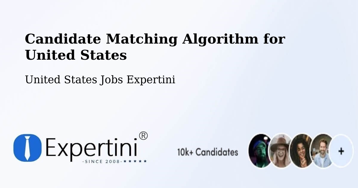 Candidate Matching Algorithm Overview – Sherman - United States Jobs Expertini